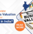 Why Accurate Business Valuation is Critical for Growth in India -Banner